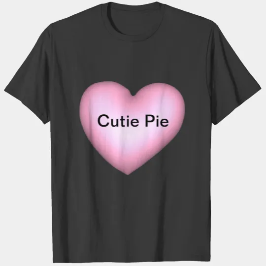 CutiePie Customizable Conversation Heart Valentine T-shirt