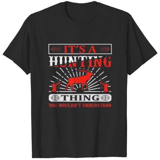 Discover Funny Dad Hunter ,Hunting Gear For Men And Women, T-shirt