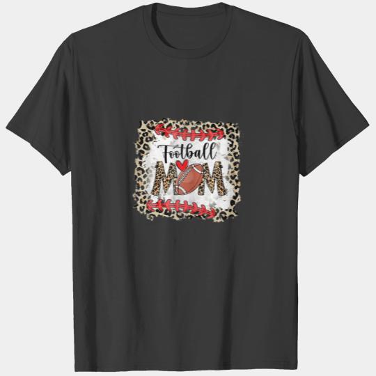 Bleached Football Mom Mother's Day Sport Mom Leopa T-shirt