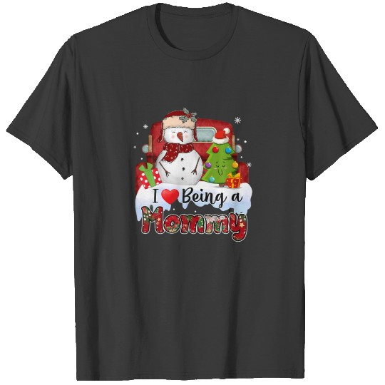 Women I Love Being A Mommy Snowman Family Christma T-shirt