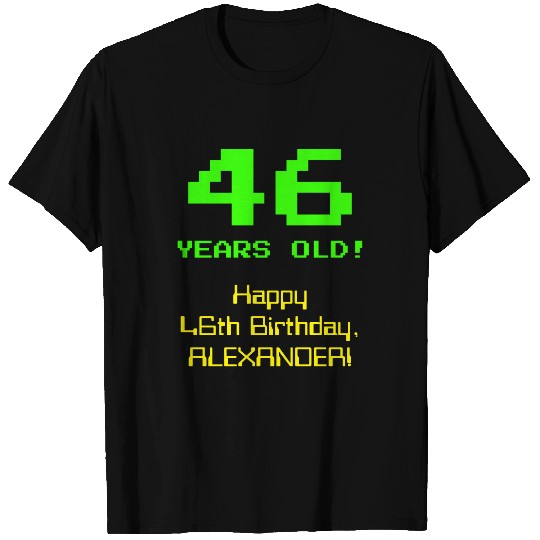 46th Birthday: Fun, 8-Bit Look, Nerdy / Geeky "46" T-shirt