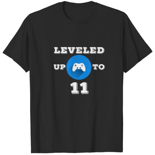 Discover Leveled Up To 11 T-shirt