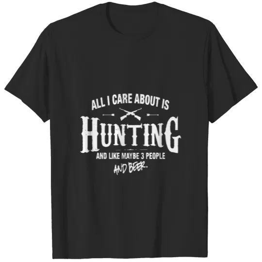 All Care Is Hunting Maybe 3 People And Beer Gift Plus Size T-shirt