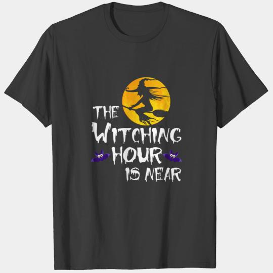 The Witching hour is near T-shirt
