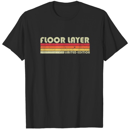Discover FLOOR LAYER Funny Job Title Profession Birthday Wo T-shirt