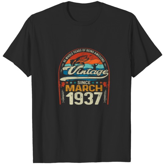 Discover March 1937 Vintage 85Th Birthday 85 Year Old Fishi T-shirt