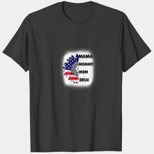 Mama Mommy Mom Bruh Mother's Day American Flag Sun T-shirt