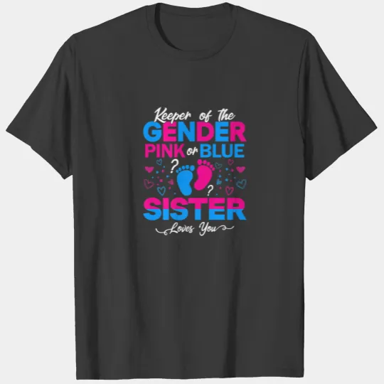 Cute Keeper Of The Gender Sister Loves You Pink Or T-shirt