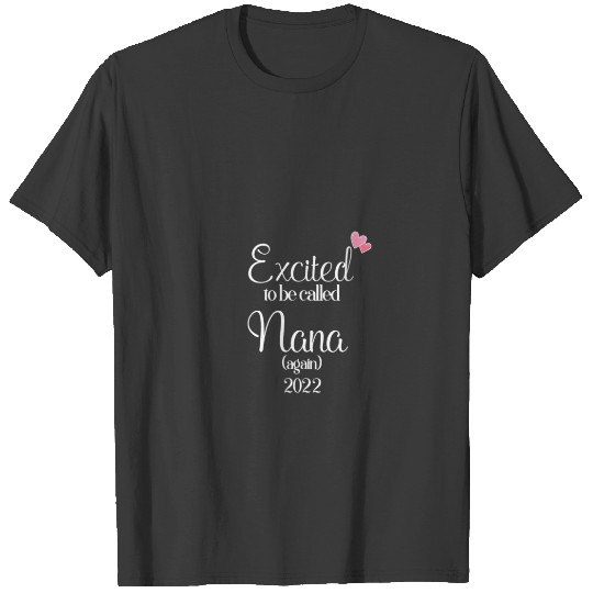 Womens Excited To Be Called Nana Again 2022 T-shirt
