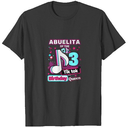 3Rd Musical Birthday Of ABUELITA Queen T-shirt
