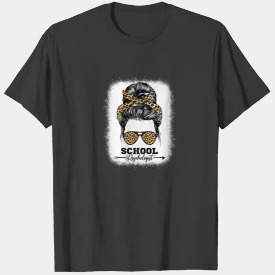 School Psychologist Bleached Messy Bun Leopard Fun T-shirt