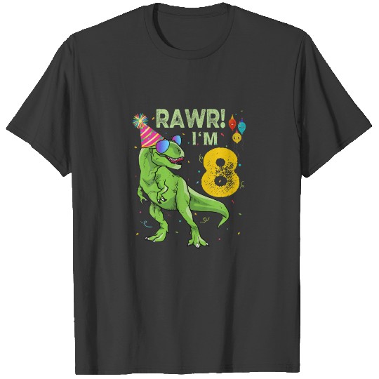 Rawr I'm 8 8Th Birthday Party T Rex Dinosaur Boy K T-shirt