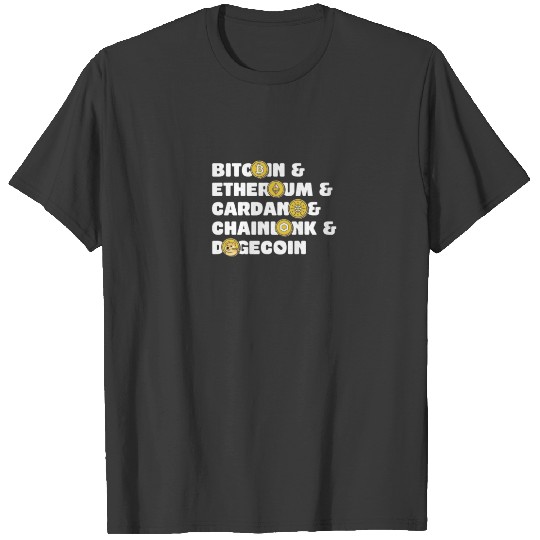 Btc Cryptocurrency Bitcoin Ethereum Cardano Chainl T-shirt