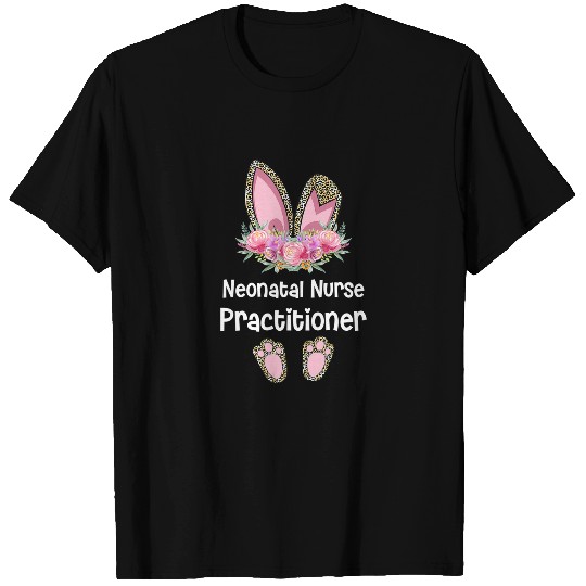 Neonatal Nurse Practitioner Easter, Bunny Newborn T-shirt