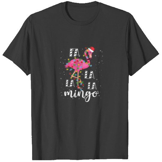 Fa La La La Mingo-Flamingo For Funny Christmas Paj T-shirt