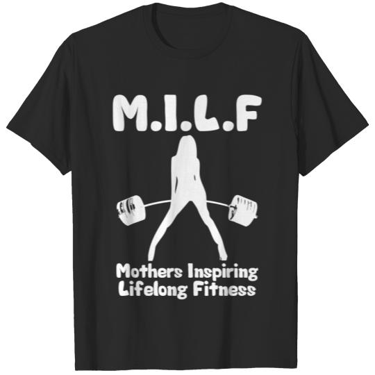 Discover MILF - Mothers Inspiring Lifelong Fitness T-shirt