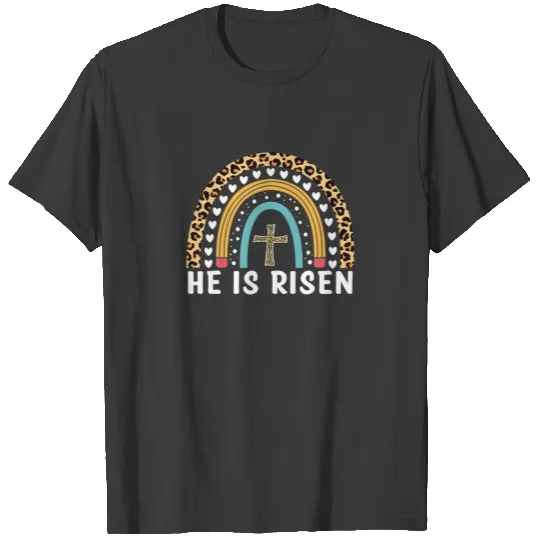 He Is Risen Leopard Rainbow Christian Jesus Happy T-shirt
