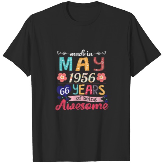 Discover Womens Made In May 1956 66 Years Being Awesome 66T T-shirt