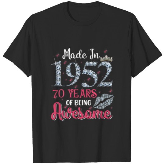 Discover Made In 1952 70 Years Of Being Awesome Funny 70Th T-shirt