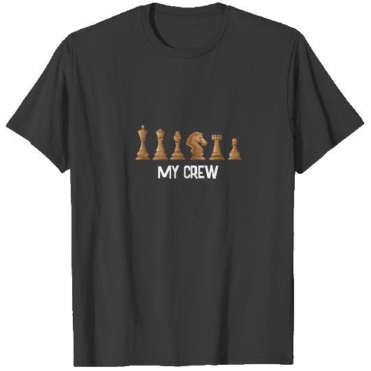 Discover My Crew Chess Pieces Funny Chess Enthusiast Strate T-shirt