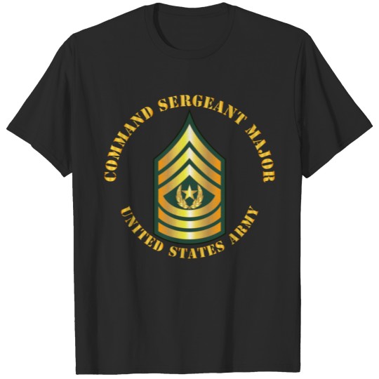 Army - Command Sergeant Major - CSM T-shirt