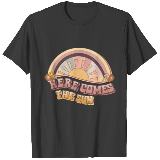 HERE COMES THE SUN HIPPIE PEACE SIGN LOVE FLOWER C T-shirt