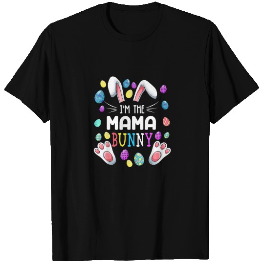 I'm The Mama Bunny Matching Family Easter T-shirt