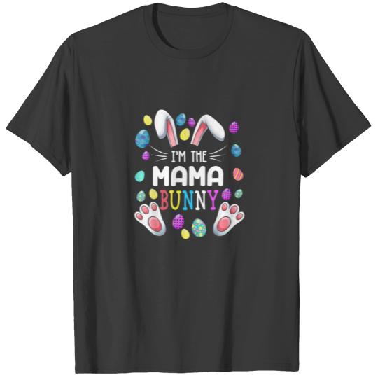 I'm The Mama Bunny Matching Family Easter T-shirt