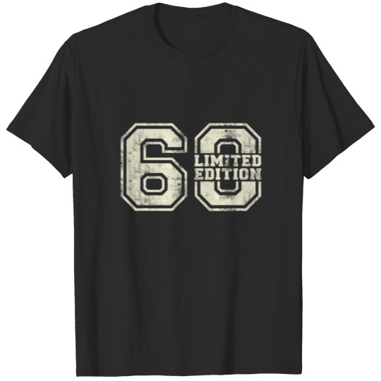 Limited Edition 60Th Birthday College Style 60 Yea T-shirt