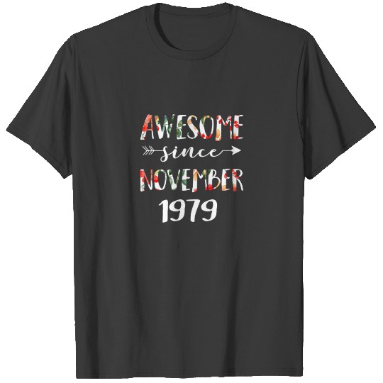 Discover November Girls 1979 42Nd Birthday Awesome Since 19 T-shirt