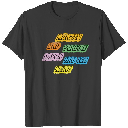 Witizger Geld Spruch-Funny Germany money T-shirt