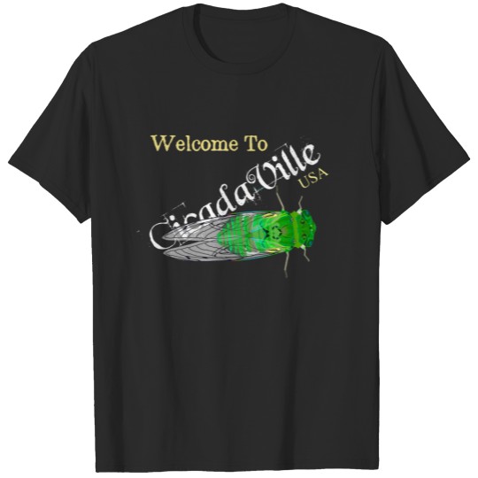 Discover Welcome To CicadaVille Dark T-shirt