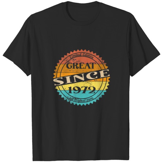 Discover Great Since 1972 50Th Birthday T-shirt