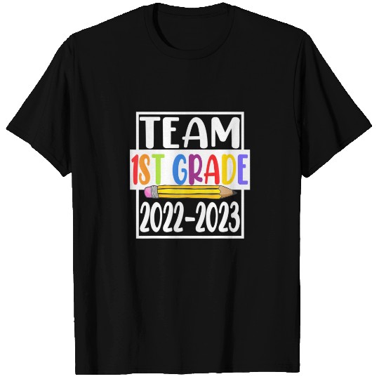 Team 1St Grade Teacher - First Day Of School 2022 T-shirt
