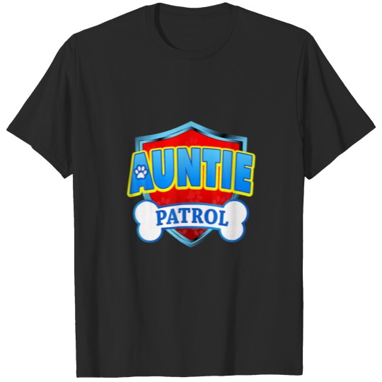 Discover Funny Auntie Patrol - Dog Mom, Dad For Men Wo T-shirt