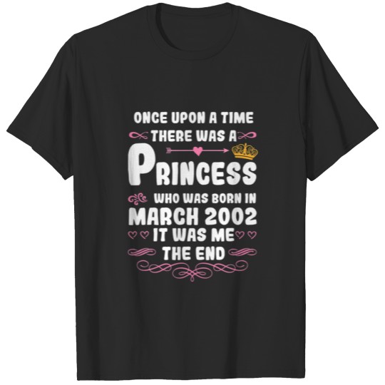 Discover Once Upon A Time There Was A Princess. March 2002 T-shirt