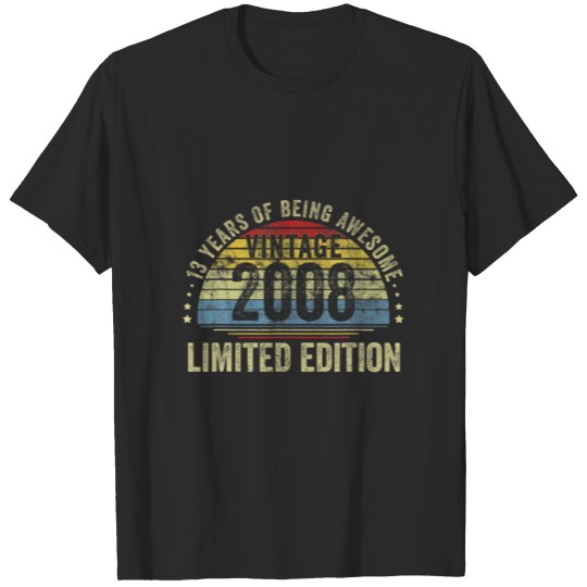 Discover Vintage 2008 Limited Edition 13Th Birthday 13 Year T-shirt