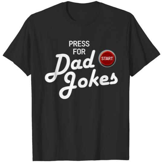Funny Press for Dad Jokes T-shirt