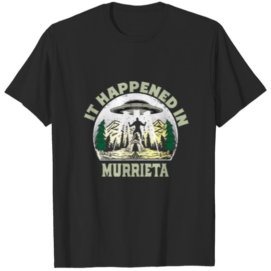 Discover Alien UFO In murrieta City T-shirt