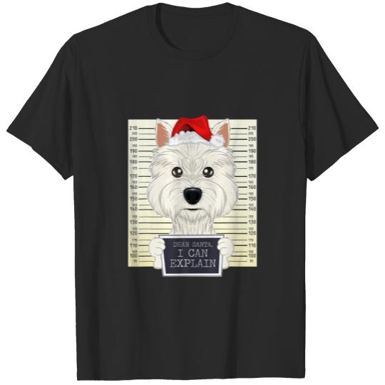 Discover Dear Santa I Can Explain - Christmas West Highland T-shirt