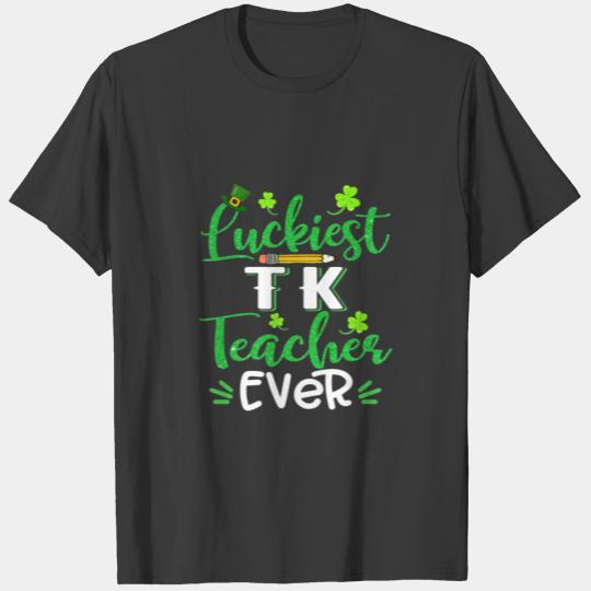 Womens Luckiest TK Teacher Ever Funny Shamrock St T-shirt