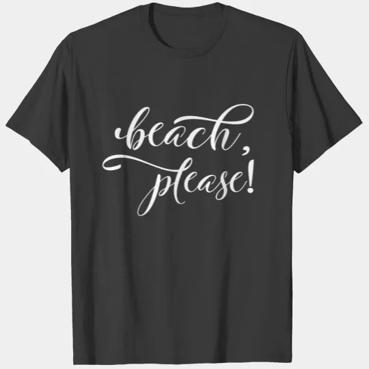 Calligraphy Beach Please Pink and White Wo T-shirt