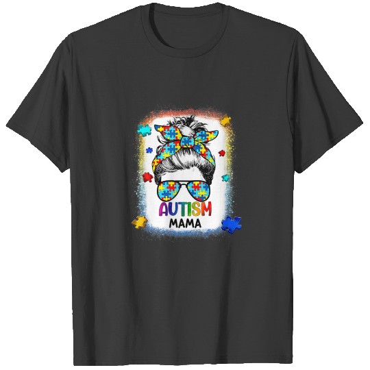 Autism Awareness Mama Life Messy Bun Bleached Moth T-shirt
