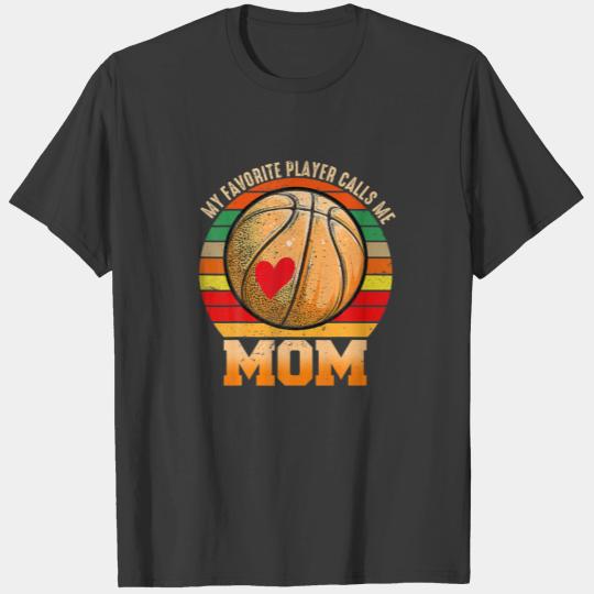 Vintage Basketball Mom My Favorite Player Calls Me T-shirt
