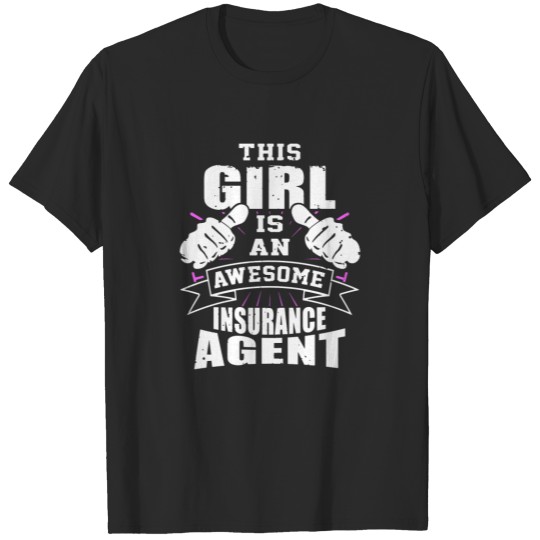 Discover This Girl Is An Awesome Insurance Agent T-shirt