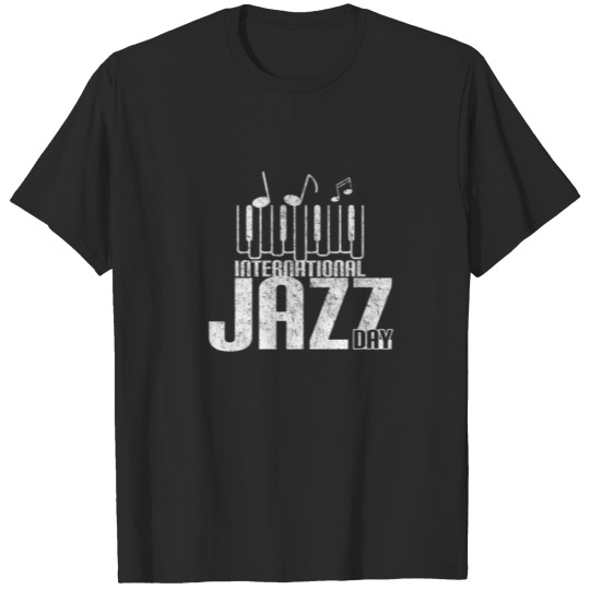 Discover Jazz Day Piano Player Jazz Vinyl Musician Jazz Ent T-shirt