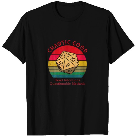 Chaotic Good Good Intentions Questionable Methods T-shirt