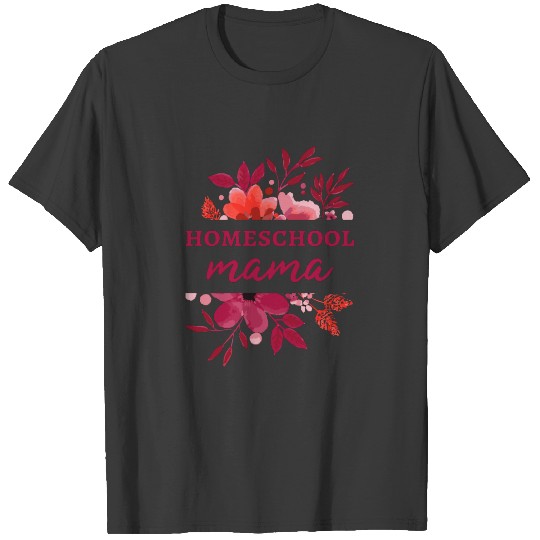 Homeschool Mama I T-shirt