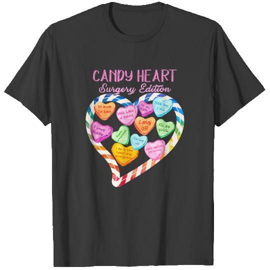 Anesthesia Nurse Valentines Day Candy Heart Surger T-shirt