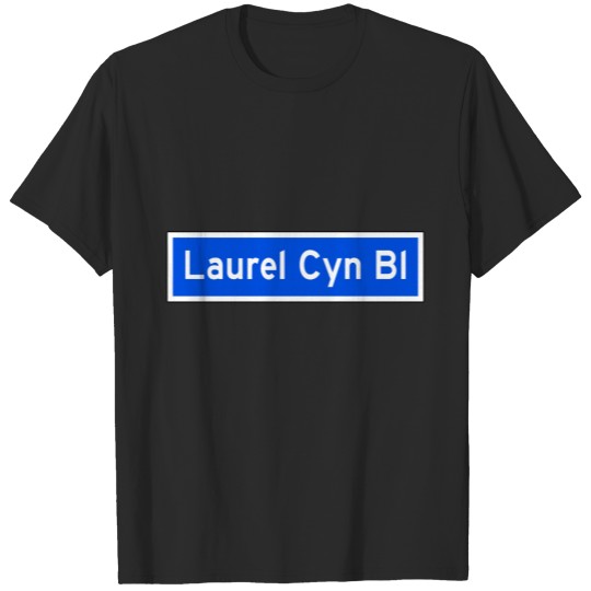 Discover Laurel Canyon Boulevard, LA, CA Street Sign Sweat T-shirt